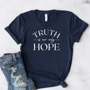 TRUTH is our only HOPE Short sleeve t-shirt from Wear Your Character