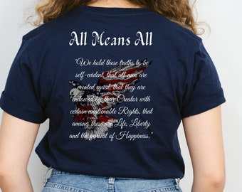 All Means All, Equality, Patriotic Flag Shirt, Fourth of July, Independence Day, 1776 shirt, Human Rights,Justice, from Wear Your Character