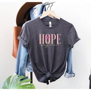 Hope Springs Eternal, Hope shirt, Christian Shirt, Faith shirt, Religious shirt, Short-sleeve unisex t-shirt from Wear Your Character