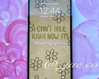 Sage Green "I can't talk right now I'm manifesting" digital wallpaper screensaver phone background