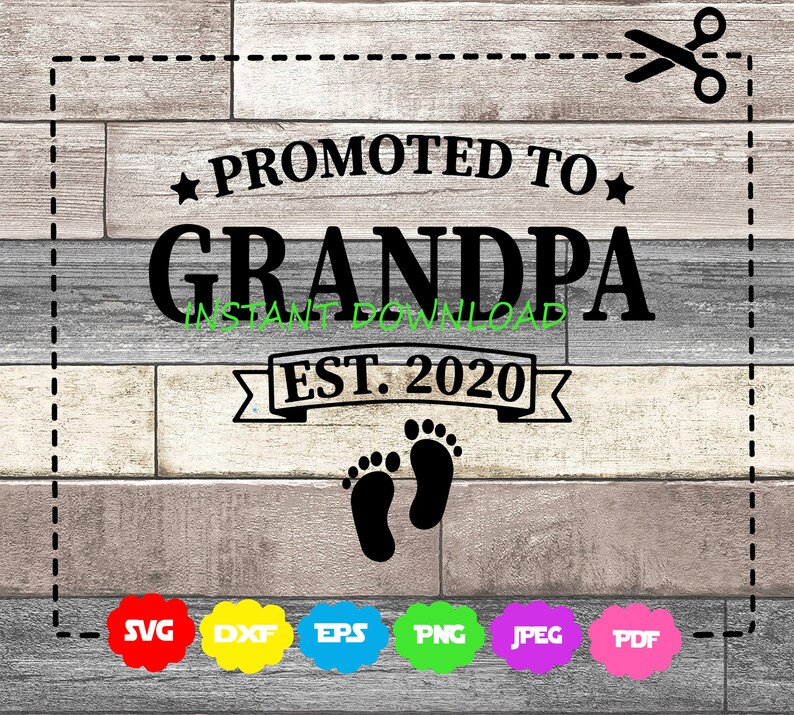 Download Promoted To Grandpa Svg Cut Files Baby Footprint Cutting Files Svg Dxf Png Pdf Eps Cuttable Files First Time Grandpa Nursery Svg Clip Art Art Collectibles Kromasol Com