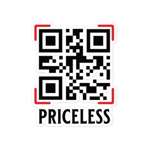 PRICELESS QR Code Scanning Bubble-free stickers
