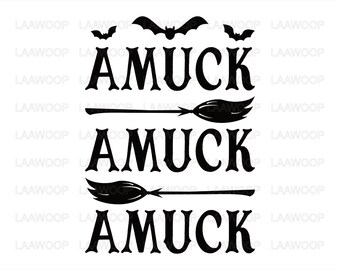 Amuck Amuck Amuck - SVG PNG JPG Eps Pdf files