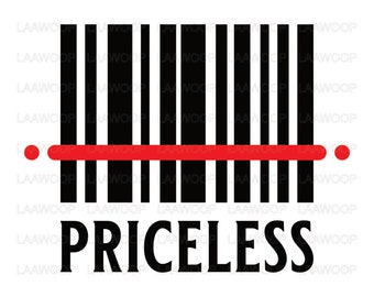 Peut inclure: Un code-barres noir et blanc avec une ligne rouge au milieu et le mot "PRICELESS" en dessous. Le code-barres est entouré d'un fond blanc avec les mots "INSTANT DOWNLOAD" en haut et "SVG PNG JPG EPS PDF" en bas.