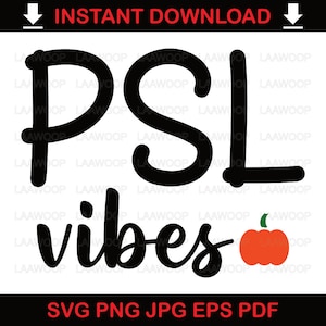 PSL Vibes, Pumpkin Spice Latte Vibes - SVG PNG Jpg Eps Pdf files