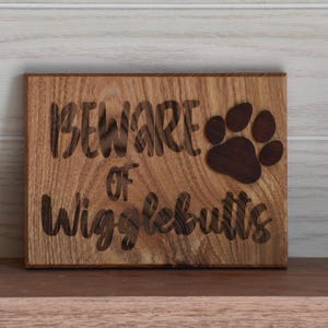 Beware of Wigglebutts Sign - Rustic Wood Dog Art