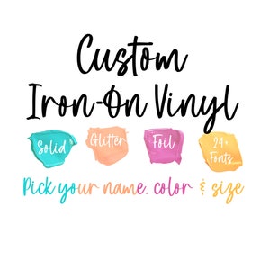 Custom Iron On HTV Vinyl