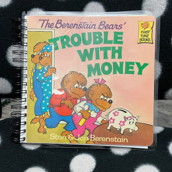 Upcycled Vintage Childrens' Book Wire Bound Notebook-The Berenstain Bears Trouble with Money *Looking for a unique nostalgic gift?*