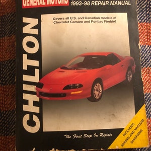 1997 Chilton General Motors Camaro/Firebird 1993-98 Repair Manual. Includes wiring and vacuum diagrams. 28284.