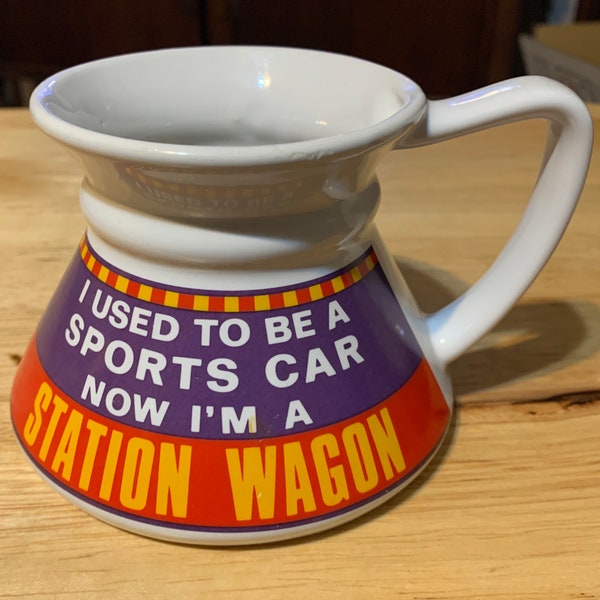 Vintage coffee cup “I used to be a Sports car Now I’m a Station Wagon” 1980s retro comedy tea cup double-sided graphics