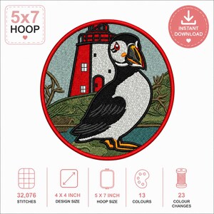 May include: An embroidery design featuring a puffin standing in front of a red and white lighthouse. The circular patch has a red border. Text includes 5x7 HOOP, INSTANT DOWNLOAD, 32,076 STITCHES, 4 X 4 INCH DESIGN SIZE, 5 X 7 INCH HOOP SIZE, 13 COLOURS, 23 COLOUR CHANGES.