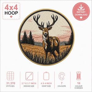 May include: A circular machine embroidery design featuring a brown stag with large antlers standing in a field with pine trees and a pinkish sky. The design includes text 4x4 HOOP and INSTANT DOWNLOAD, with 31,370 stitches, 9.4 x 9.4 cm design size, 10.2 x 10.2 cm hoop size, 7 colours, and 16 colour changes.