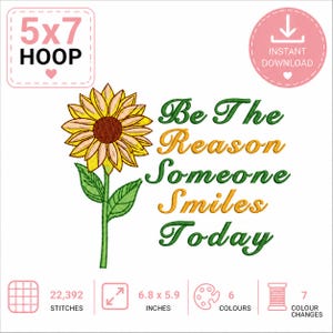 Sonnenblume Stickdatei, sei der Grund, dass heute jemand lächelt, 5x7 Hoop digitaler Download