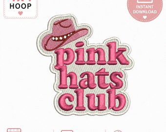 Pink Hats Club Embroidery Design, Cowgirl Western Lettering Patch Machine File, Digital download 4 by 4 inch