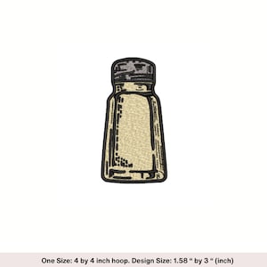 May include: A black and white illustration of a salt shaker with a black lid. The salt shaker is filled with white salt. One Size: 4 by 4 inch hoop. Design Size: 1.58" by 3" (inch)