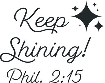 Keep Shining with Stars, SVG, Circut