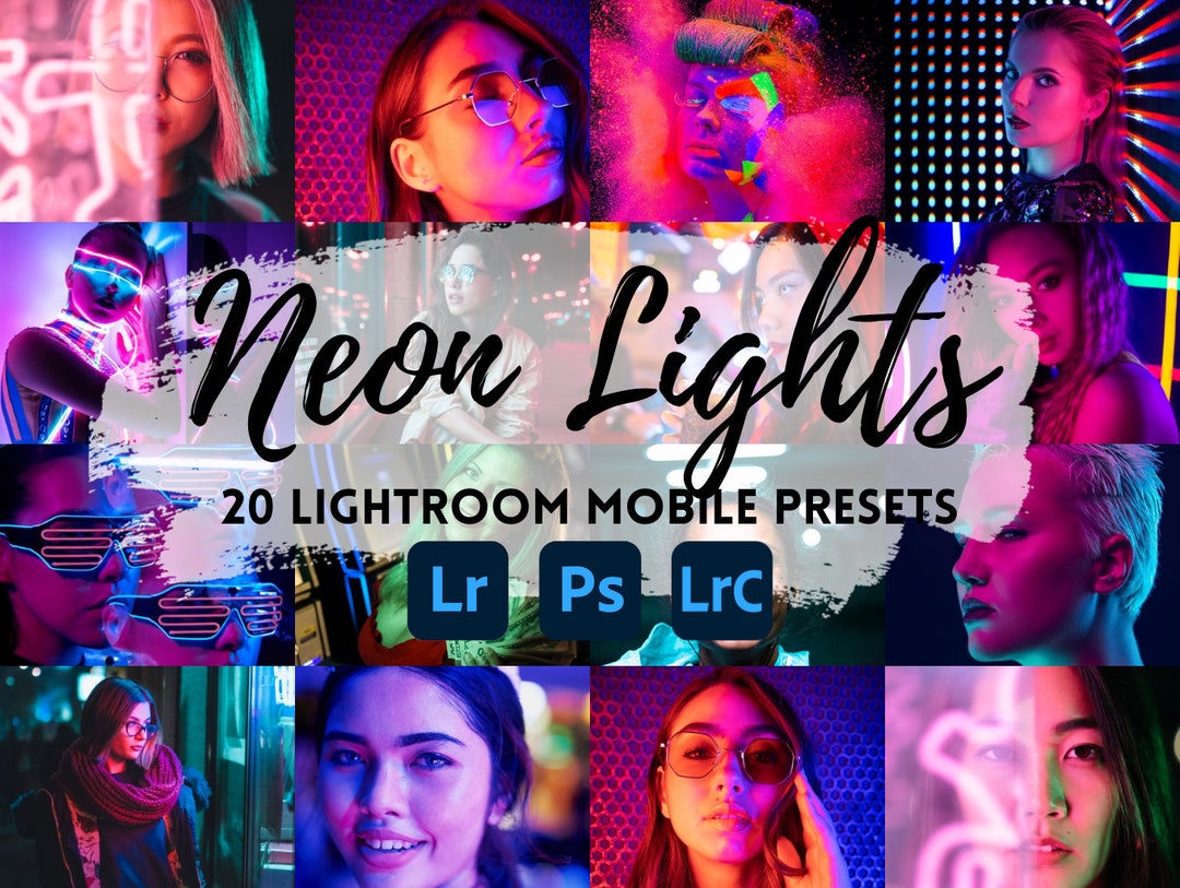 20 LIGHTROOM MOBILE PRESETS Neon Lights Lightroom Presets Guide