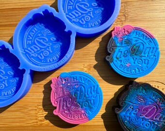 Silicone Mold Have the Day you Deserve Wax Melt Silicone Mould for Wax, Resin, Clay, Fondant, Chocolate, Soap, Cake Toppers & More.