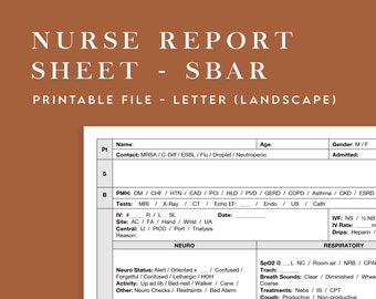 May include: A printable nurse report sheet with the title "Nurse Report Sheet - SBAR" and the text "Printable File - Letter (Landscape)". The sheet includes sections for patient information, medical history, vital signs, neurologic status, and respiratory status.