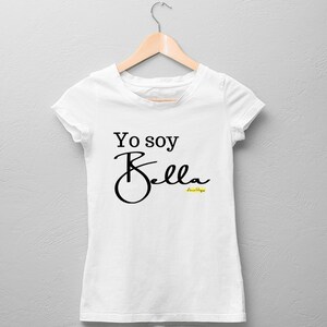 YO SOY BELLA T-shirt Tee Camiseta