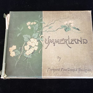Summerland by Margaret MacDonald Pullman, 1891 Summerland Poetry Book
