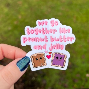 Peanut Butter and Jelly Sticker | Valentine&#39;s Day Sticker | Waterproof Sticker | Cute Sticker | Love Sticker |
