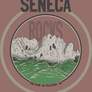 May include: A vintage-style illustration of Seneca Rocks, a mountain range in West Virginia, with the text "Seneca Rocks" and coordinates "38.348&deg; N 79.3762&deg; W".