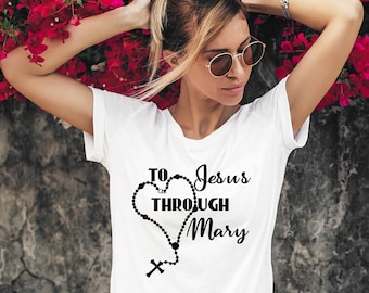To Jesus Through Mary T-Shirt, Consecration to Jesus Through Mary, Marian T-Shirt, Marian Devotion Shirt, Virgin Mary Shirt, Blessed Mother