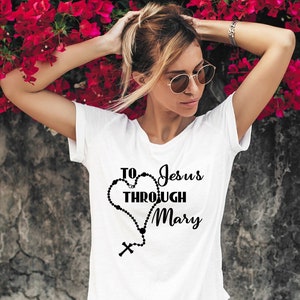 To Jesus Through Mary T-Shirt, Consecration to Jesus Through Mary, Marian T-Shirt, Marian Devotion Shirt, Virgin Mary Shirt, Blessed Mother