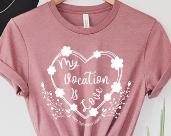 リジューの聖テレーズTシャツ：カトリックの愛の召命Tシャツ