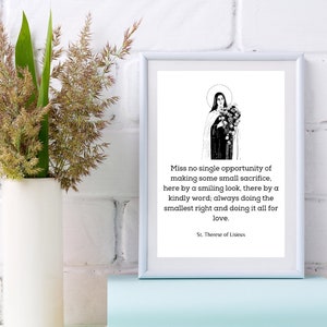 St. Therese of Lisieux Quote Printable, Miss No Single Opportunity Of Making Some Small Sacrifice, Catholic Saint Quote Art Print Wall Decor