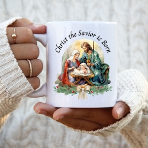 Christ The Savior is Born Coffee Mug, Watercolor Nativity Mug, Holy Family of Nazareth Mug, Catholic Christmas Gift, Catholic Christmas Mug