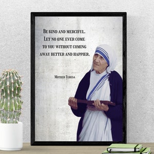 Be Kind and Merciful Mother Teresa of Calcutta Quote Art Print, Saint Teresa of Calcutta Quote Poster, Catholic Saint Quote Poster