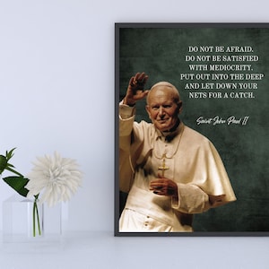 No tengas miedo No te conformes con la mediocridad Cartel, Papa Juan Pablo II Cita Arte Impresión, Santo Católico Cita Cartel