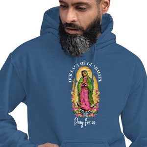Our Lady of Guadalupe Unisex Hoodie, Catholic Hoodie, Catholic Clothing, Virgin Mary Clothing, Mother Mary Gifts, Blessed Mother Apparel