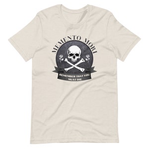 Memento Mori T-Shirt: Remember You Must Die, Unisex Catholic Tee Heather Dust