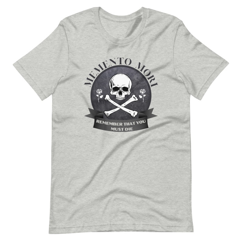 Memento Mori T-Shirt: Remember You Must Die, Unisex Catholic Tee Athletic Heather