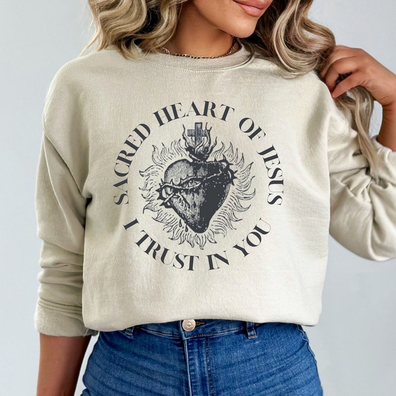 Sacred Heart Of Jesus I Trust In You Unisex Sweatshirt, Catholic Sweatshirt, Jesus I Trust In You Sweatshirt, Catholic Apparel image 1