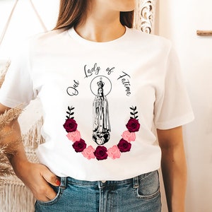 Our Lady Of Fatima T-Shirt, Our Lady Of Fatima Catholic Shirt, Catholic T-Shirt, Blessed Mother Shirt, Mother Of God Tee, Virgin Mary Gifts