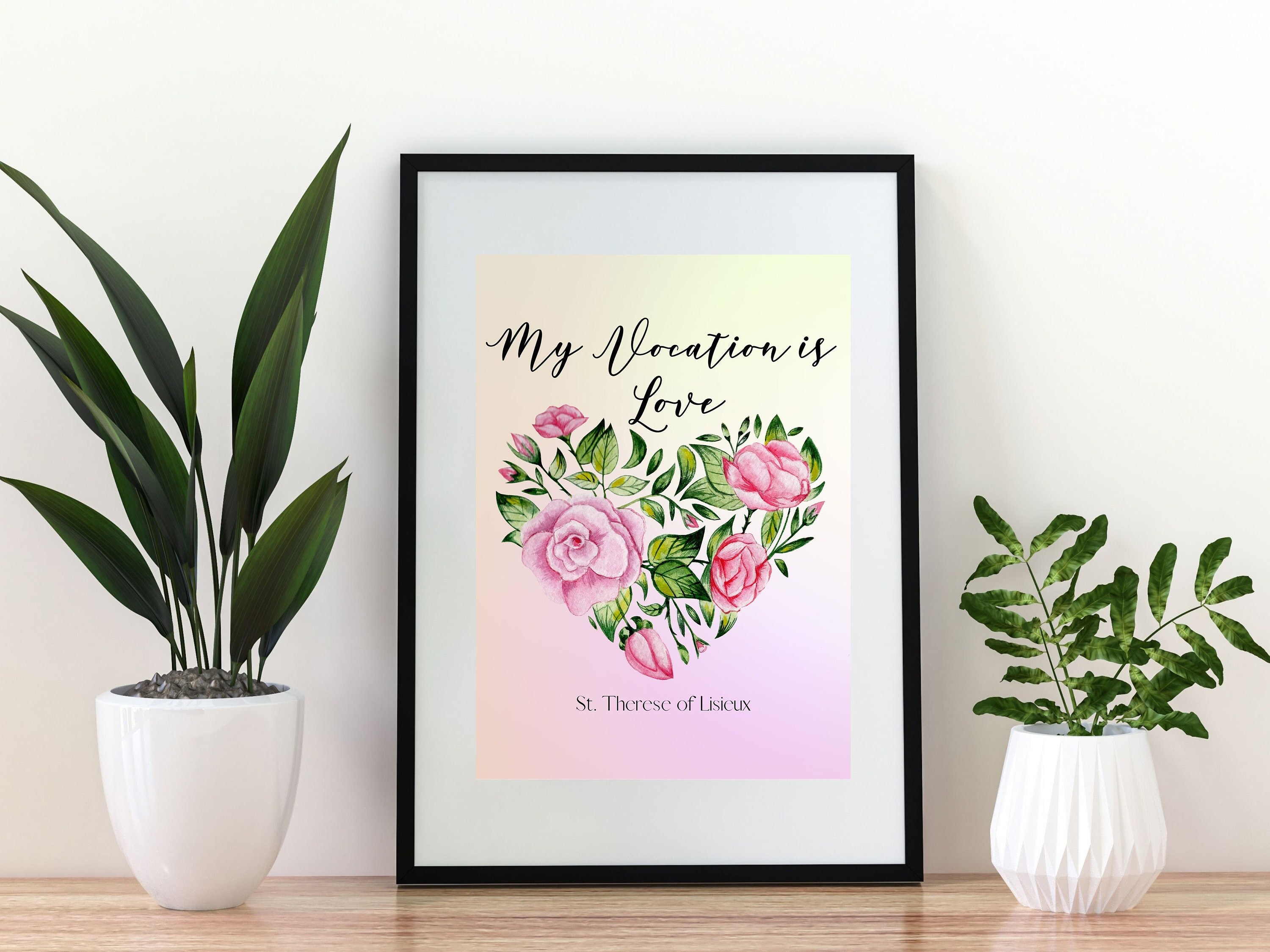 My Vocation is Love Printable, Saint Therese of Lisieux Quote Print, Catholic Saint Quote Digital Download, Little Flower Printable