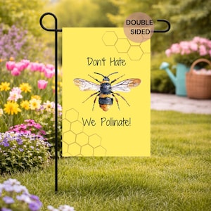 Bandera de jardín con abejas / Frase divertida sobre polinizadores, doble cara
