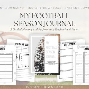 Puede incluir: Un conjunto de páginas imprimibles para un diario de temporada de fútbol. La portada central del diario dice "MY FOOTBALL SEASON JOURNAL" con el subtítulo "A Guided Memory and Performance Tracker for Athletes."
