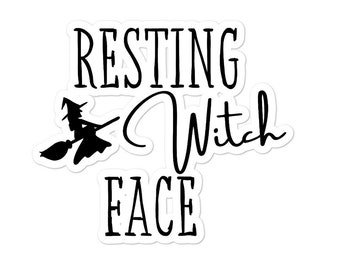 Resting Witch Face Sticker Fall Themed Sticker Autumn Sticker Halloween T-Shirt October Humorous T-Shirt Funny T-Shirt