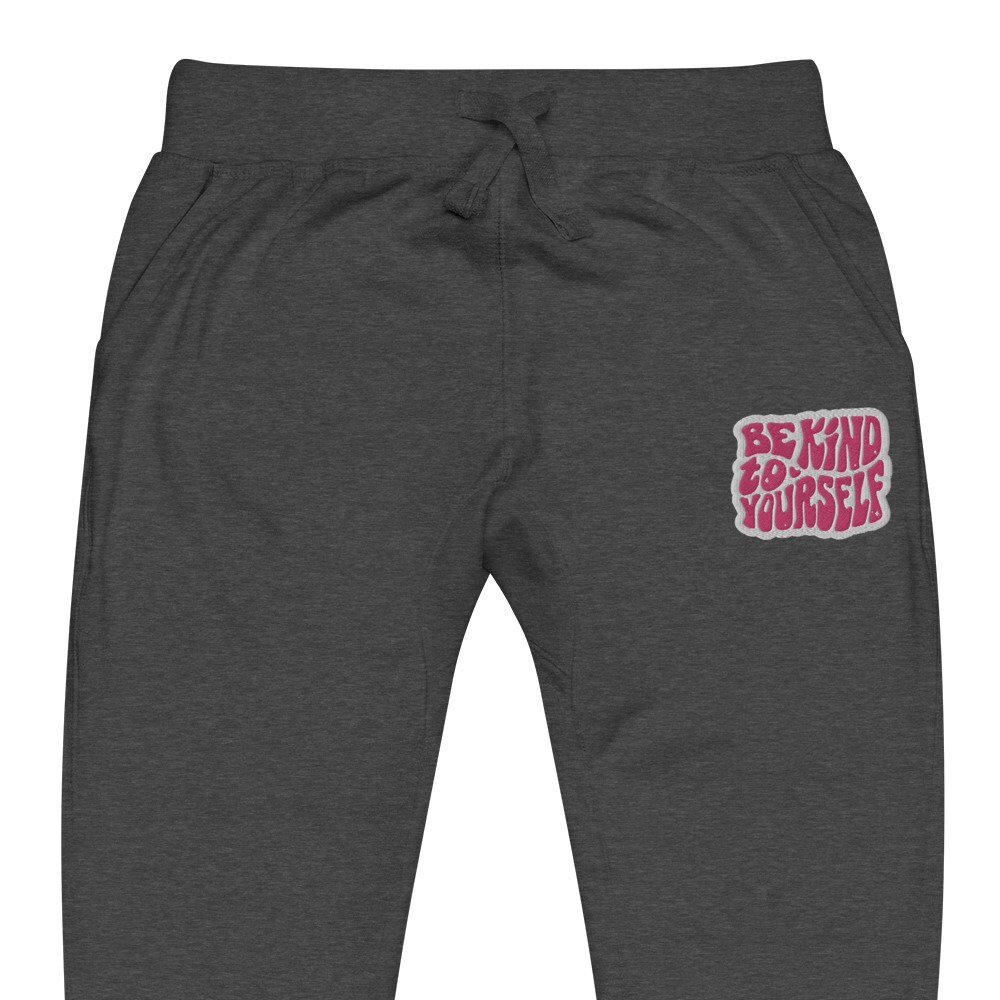 US Embroidered Fleece Sweatpants Be Kind to Yourself Mental Health Sweatpants Chronic Health Sweatpants Chronic Illness Sweatpants MS ME Etsy UK