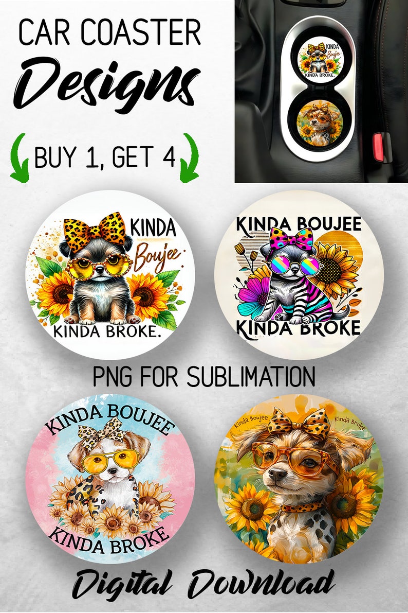 Kinda Boujee Kinda Broke Car Coaster PNG Bundle Funny Dog Coaster Png
