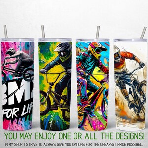May include: Four stainless steel tumblers with colorful designs featuring BMX and mountain bike riders. The designs include splashes of color, graffiti-style lettering, and the words "BMX for Life".
