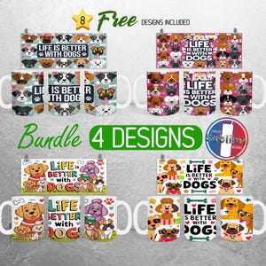 Life is Better With Dogs Mug Wrap PNG Bundle Dog Lover 15oz Mug Wrap Dog Mom Full Mug Wrap Designs Puppy Mug Wrap Sublimation