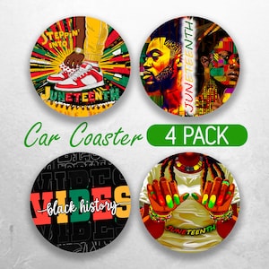 May include: Four round car coasters with a Juneteenth theme. The coasters feature colorful designs with black figures, text, and geometric patterns. The text on the coasters includes "Steppin' into Juneteenth", "Juneteenth", "VIBES - black history", and "Juneteenth".
