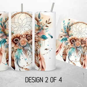 May include: A white tumbler with a design of a dreamcatcher with feathers, flowers, and leaves in shades of brown, teal, and pink. The design is on a white background with watercolor-like splatters. The text "DESIGN 2 OF 4" is at the bottom of the image.