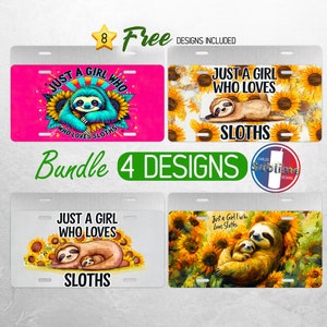 Cute Sloth License Plate PNG Just a Girl who Loves Sloths  License Plate Design Floral Sunflower Car License Plate Sublimation Bundle